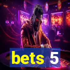 bets 5